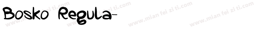 Bosko Regula字体转换